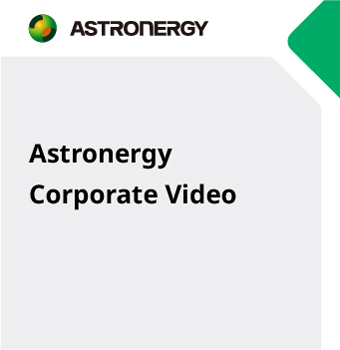 Astronergy 2024 Corporate Video